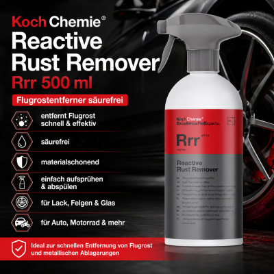 Koch Chemie Reactive Rust Remover Rrr 500 ml | Flugrostentferner säurefrei