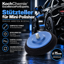 Koch Chemie Stützteller für Mini-Polisher Ø75mm